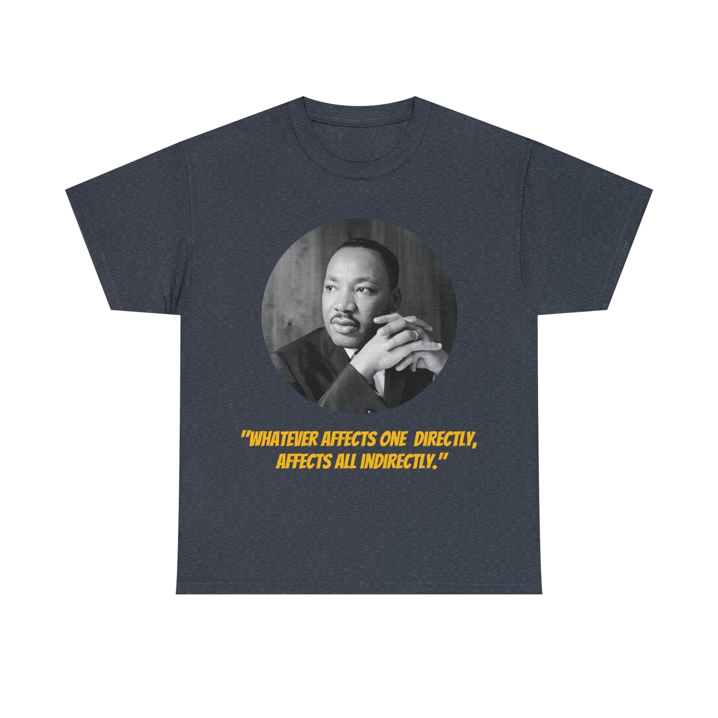 Unisex Heavy Cotton Tee, Martin Luther King Quote, TM1MLKQCIR