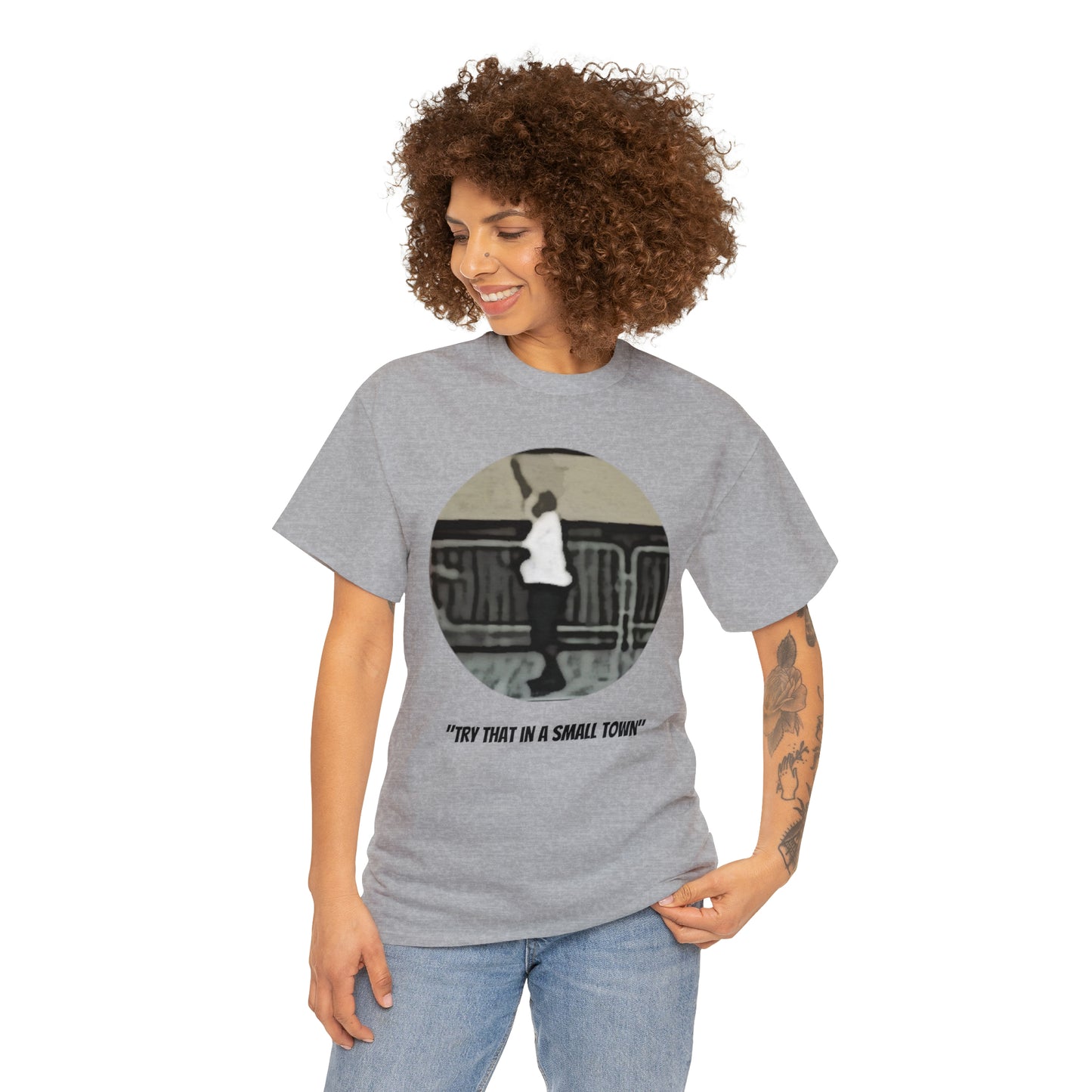 Unisex Heavy Cotton Tee, Try That In a Small Town, TM1TTISTCIR