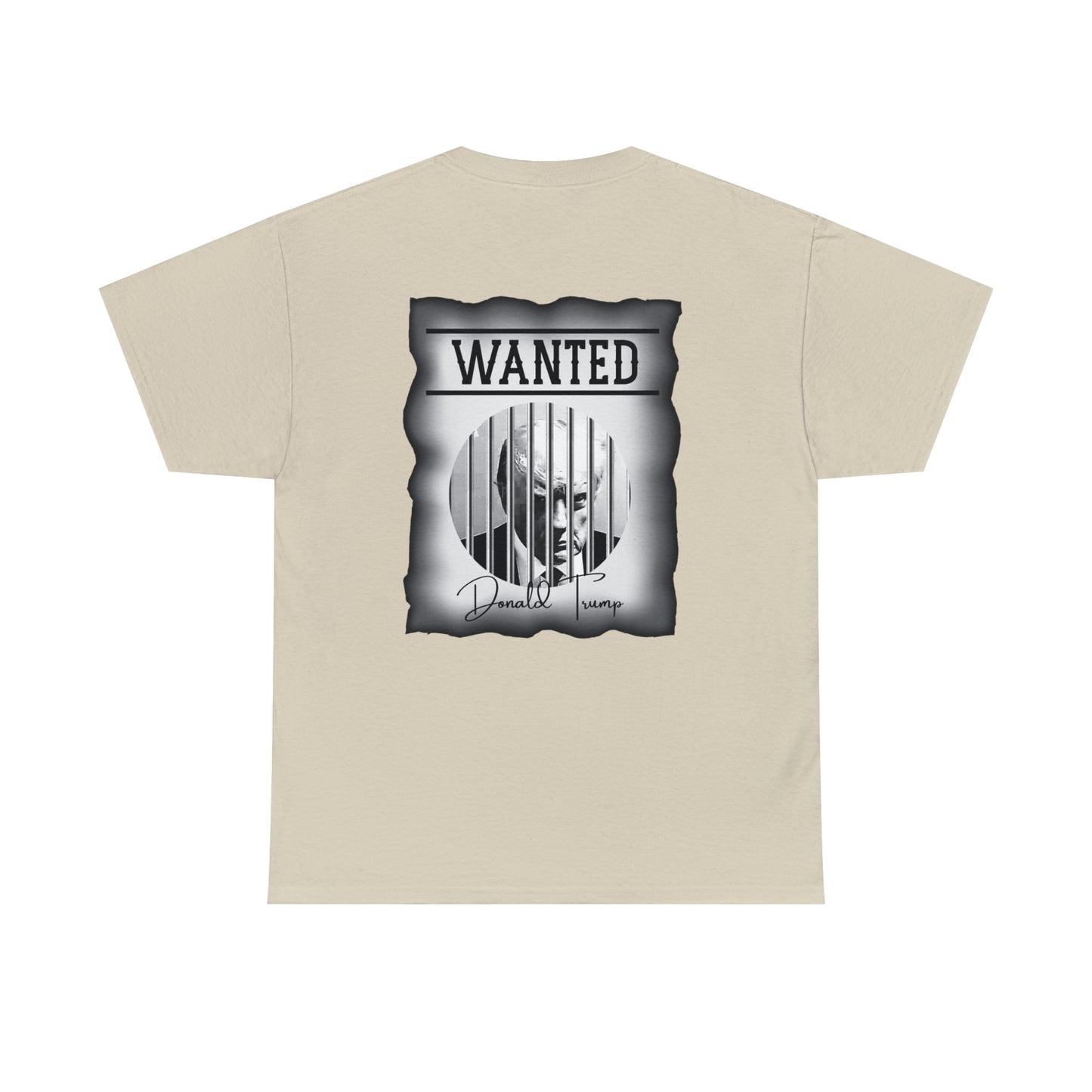 Unisex Heavy Cotton Tee, DONALD TRUMP WANTED BEHIND BARS, Black and White Wanted Poster, Image on back of shirt