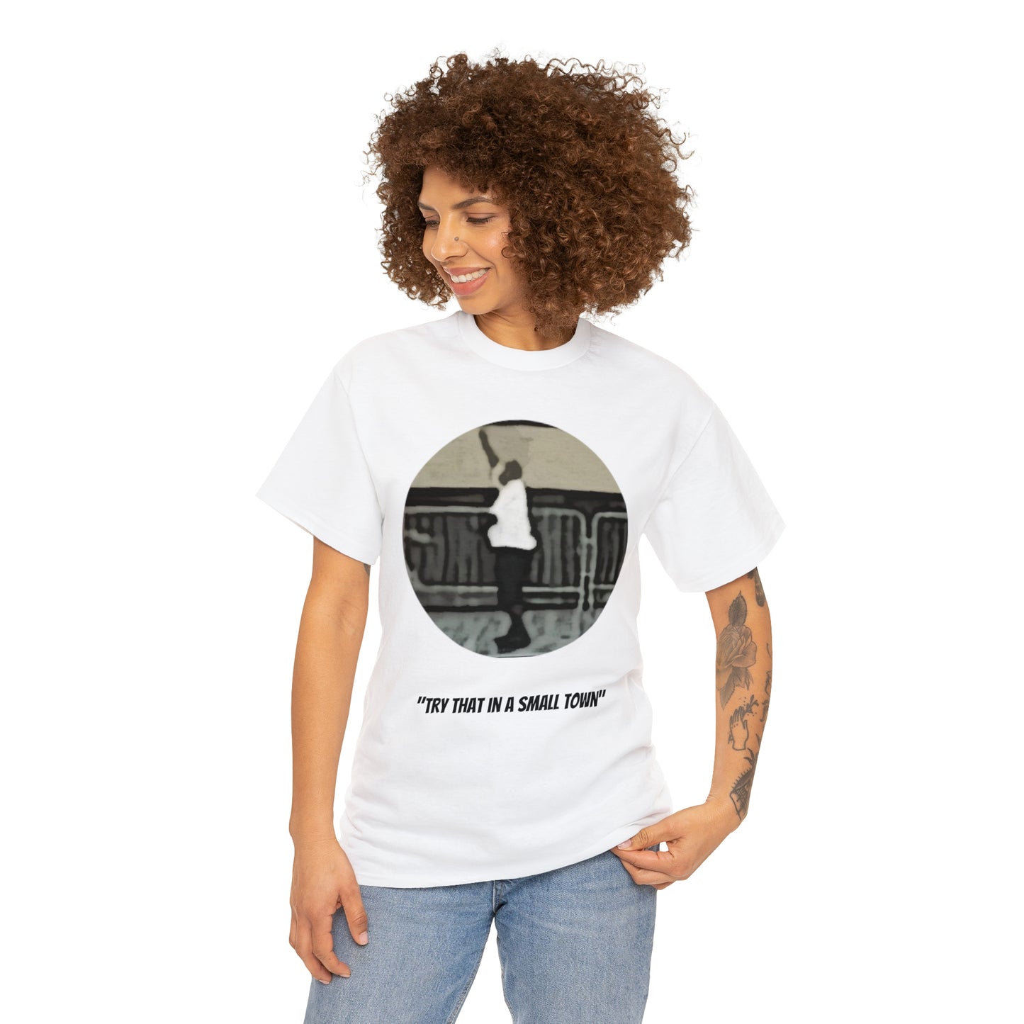 Unisex Heavy Cotton Tee, Try That In a Small Town, TM1TTISTCIR