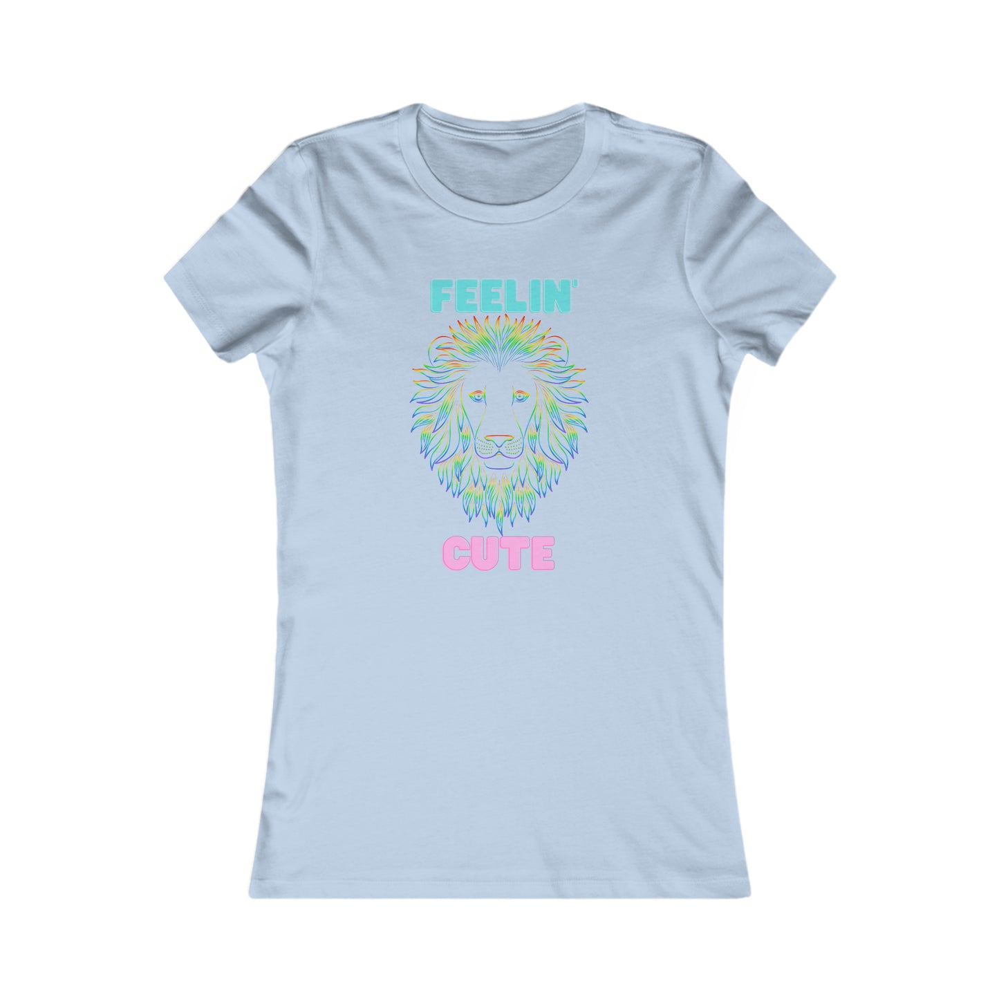 Women's Favorite Tee Lion Feelin Cute TM6LFCWTS