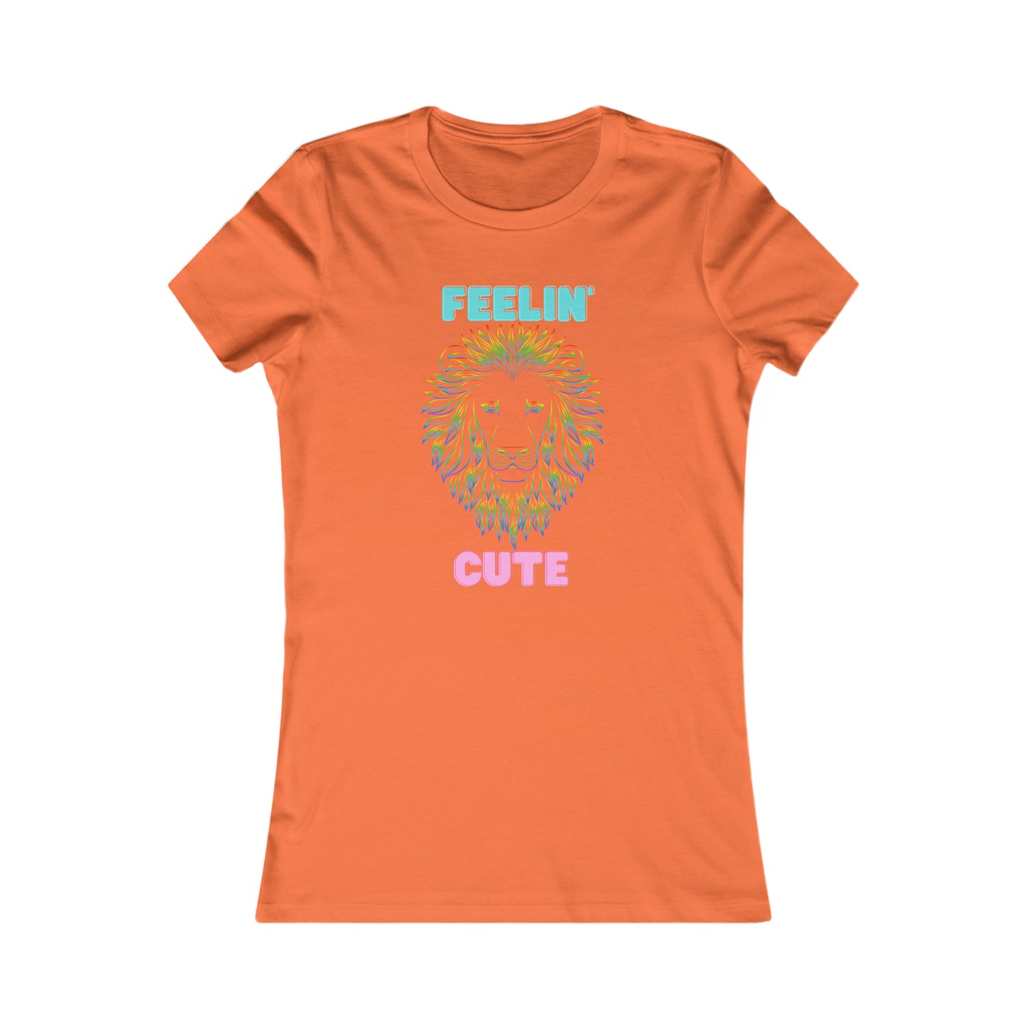 Women's Favorite Tee Lion Feelin Cute TM6LFCWTS