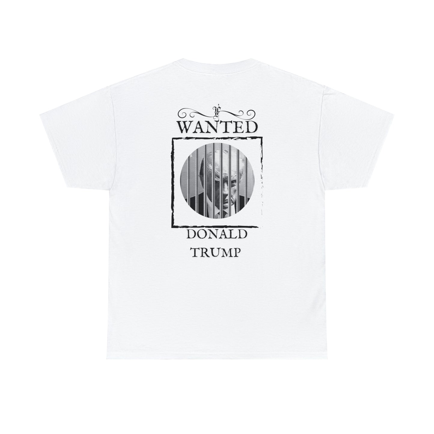 Unisex Heavy Cotton Tee, DONALD TRUMP WANTED BEHIND BARS, Black and white, BACK OF SHIRT IMAGE