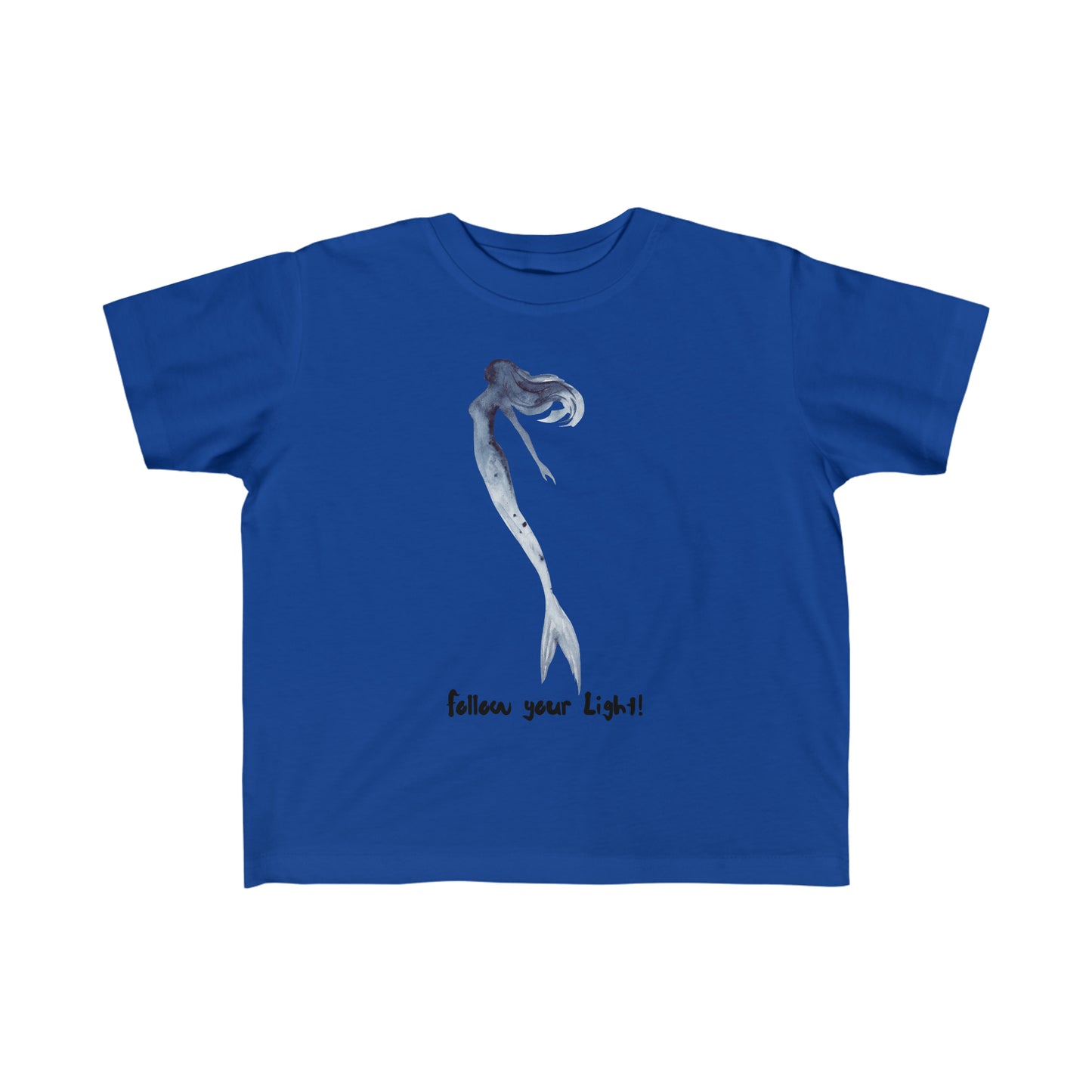 Toddler's Fine Jersey Tee Mermaid Follow Your Light